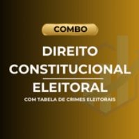 Imagem do produto COMBO Materiais de Revisão de D. Constitucional + D. Eleitoral + Tabela de crimes Eleitorais