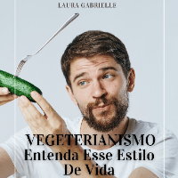 Imagem do produto VEGETERIANISMO: Entenda Este Estilo De Vida