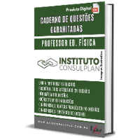 Imagem do produto CADERNO DE QUESTÕES GABARITADAS: PROFESSOR DE ED.FÍSICA INSTITUTO CONSULPLAN