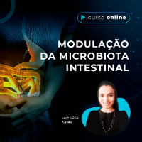 Imagem do curso Modulação da Microbiota Intestinal [ONLINE] - [V]