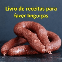 Imagem do produto Livro de receitas para fazer linguiças: guia para fazer, fumar e curar suas próprias linguiças em casa