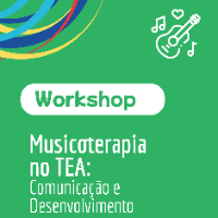Imagem do produto WORKSHOP – MUSICOTERAPIA | A INTERVENÇÃO DA MUSICOTERAPIA NO DESENVOLVIMENTO DE CRIANÇAS COM TEA (ONLINE).