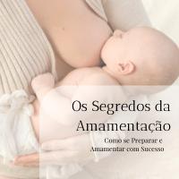 Imagem do produto Os Segredos da Amamentação - Como se Preparar e Amamentar com Sucesso