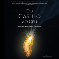 Imagem do produto Do Casulo ao Céu - Uma Jornada de Coragem e Transformação