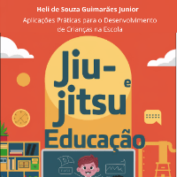 Imagem do produto "Jiu-Jitsu e Educação: Práticas para o Desenvolvimento de Crianças na Escola"