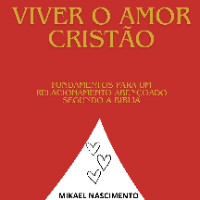 Imagem do produto Viver o Amor Cristão: Fundamentos para um Relacionamento Abençoado