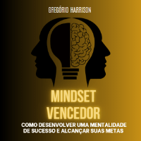 Imagem do produto Mindset Vencedor: Como Desenvolver uma Mentalidade de Sucesso e Alcançar suas Metas