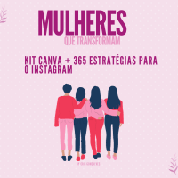 Imagem do produto Mulheres que Transformam: Kit Canva + 365 Estratégias para o Instagram