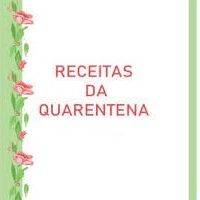 Imagem do produto Receitas da "Quarentena" - As Melhores Receitas de Bolos e Tortas e Entre Outras!
