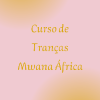 Imagem do produto Curso de Trança Mwana ÁfriKa Seja Uma Trancista De Sucesso com técnicas poderosas para você lucrar cada vez mais no mundo das tranças.