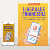 Imagem do produto Liberdade Financeira - Aprenda a criar infoprodutos e conquistar uma renda extra