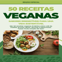 Imagem do produto 50 Receitas Veganas – Sabores irresistíveis para uma vida sustentável