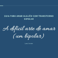 Imagem do produto A difícil arte de amar (um bipolar)