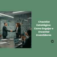 Imagem do produto Checklist Estratégico: Como Engajar e Encantar Investidores