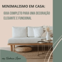 Imagem do curso Minimalismo em Casa: Guia Completo para uma Decoração Elegante e Funcional