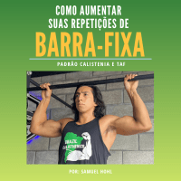 Imagem do produto Como Aumentar suas Repetições de Barra-fixa (Padrão Calistenia e TAF)