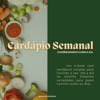 Imagem do produto FACILITE SUA VIDA NA COZINHA - Cardapio Semanal