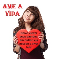 Imagem do curso Ame a vida Como elevar seus padrões, encontrar sua pessoa e viver feliz (não importa o que aconteça)