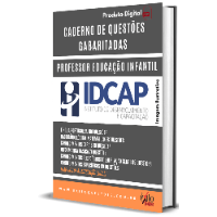 Imagem do produto CADERNO DE QUESTÕES GABARITADAS: PROFESSOR DE EDUCAÇÃO INFANTIL - IDCAP