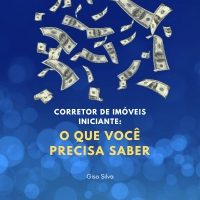 Imagem do produto Corretor de Imóveis Iniciante: O que você precisa saber
