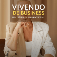 Imagem do produto VIVENDO DE BUSINESS - Como criar o seu negócio do zero!