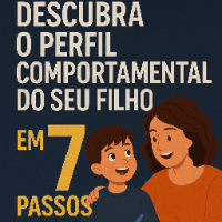 Imagem do produto Descubra o Perfil Comportamental do Seu Filho em 7 Passos