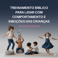 Imagem do curso Treinamento bíblico para lidar com comportamento e emoções das crianças (TDAH)
