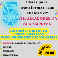 Imagem do produto 5 IDEIAS PARA TRANSFORMAR SEUS CLIENTES EM EMBAIXADORES DA SUA EMPRESA/LOJA