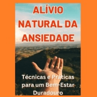 Imagem do produto Como Aliviar a Ansiedade Naturalmente