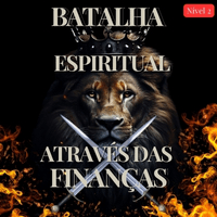 Imagem do produto Curso - Batalha Espiritual Através das Finanças - Nível 2