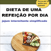 Imagem do produto DIETA DE UMA REFEIÇÃO POR DIA - Perca até 10 quilos por semana