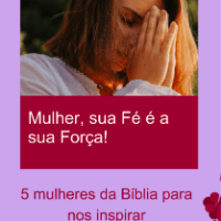Imagem do produto Mulher, sua fé é a sua força!