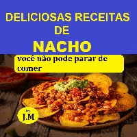 Imagem do produto 30 Deliciosas receitas de nacho