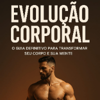 Imagem do produto Evolução Corporal – O Guia Definitivo para Transformar Seu Corpo e Sua Mente