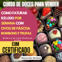 Imagem do produto Curso de Doces para Vender - Como Fazer Ovo de Páscoa, Bombons, Trufas , Coração Lapidado e Panetone Gourmet!