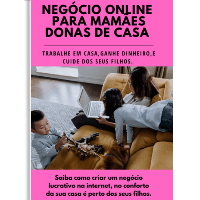 Imagem do produto Negócio online  Para Mamães  Donas de Casa