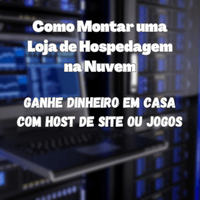 Imagem do produto Como montar uma empresa de Hospedagem em Nuvem e Ganhar muito dinheiro em casa