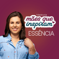Imagem do curso Mentoria Mães que inspiram ESSÊNCIA
