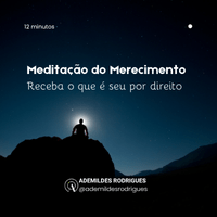 Imagem do produto Meditação do Merecimento – Receba o que é seu por direito