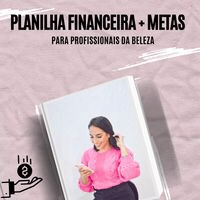 Imagem do produto Planilha financeira + metas para Profissionais da Área da Beleza