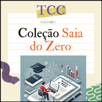 Imagem do curso Coleção Saia do Zero - TCC - Volume I