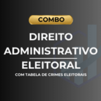 Imagem do produto COMBO Materiais de Revisão de D. Administrativo + D. Eleitoral + Tabela de crimes Eleitorais