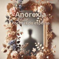 Imagem do produto Anorexia: Por trás do espelho