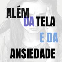 Imagem do produto Além da Ansiedade e Tela em Mente em Harmonia: Estratégias para uma Vida Digital Equilibrada