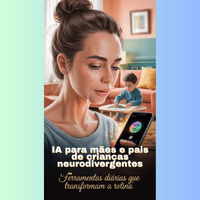 Imagem do curso IA para Pais/Mães de Crianças Neurodivergentes: Ferramentas Diárias que Transformam a Rotina