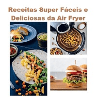 Imagem do produto Receitas Super Fáceis e Deliciosas da Air Fryer