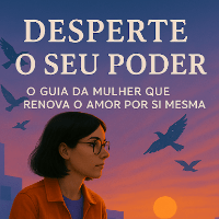 Imagem do produto Desperte Seu Poder – O Guia da   Mulher que Renova o Amor por Si Mesma