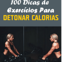 Imagem do produto 100 Dicas de Exercícios para DETONAR CALORIAS