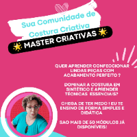 Imagem do produto MASTER CRIATIVAS - COMUNIDADE DE COSTURA CRIATIVA BY CRIS FERREIRA