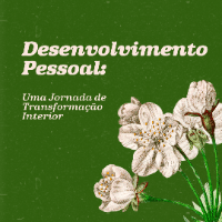 Imagem do curso Desenvolvimento Pessoal Uma Jornada de Transformação Interior.
